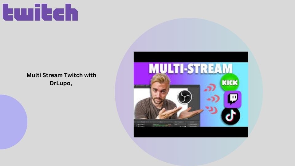 Multi Stream Twitch