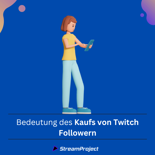 Bedeutung des Kaufs von Twitch Followern